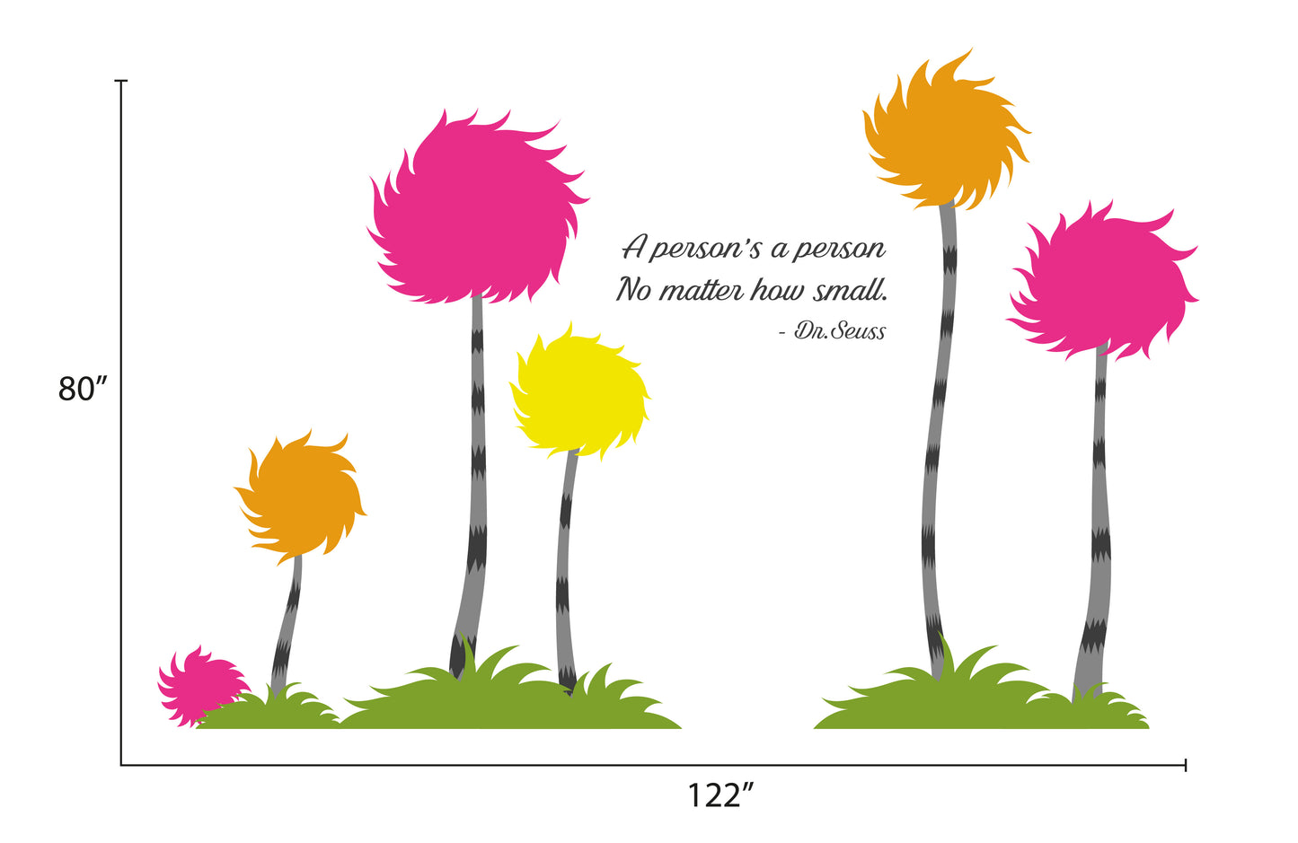 Dr Seuss Quote Truffula Trees Wall Decal